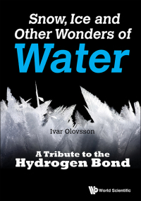 Titelbild: SNOW, ICE AND OTHER WONDERS OF WATER 9789814749350
