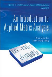 Imagen de portada: Introduction To Applied Matrix Analysis, An 9789814749466