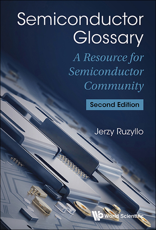Cover image: Semiconductor Glossary: A Resource for Semiconductor Community 2nd edition 9789814749534