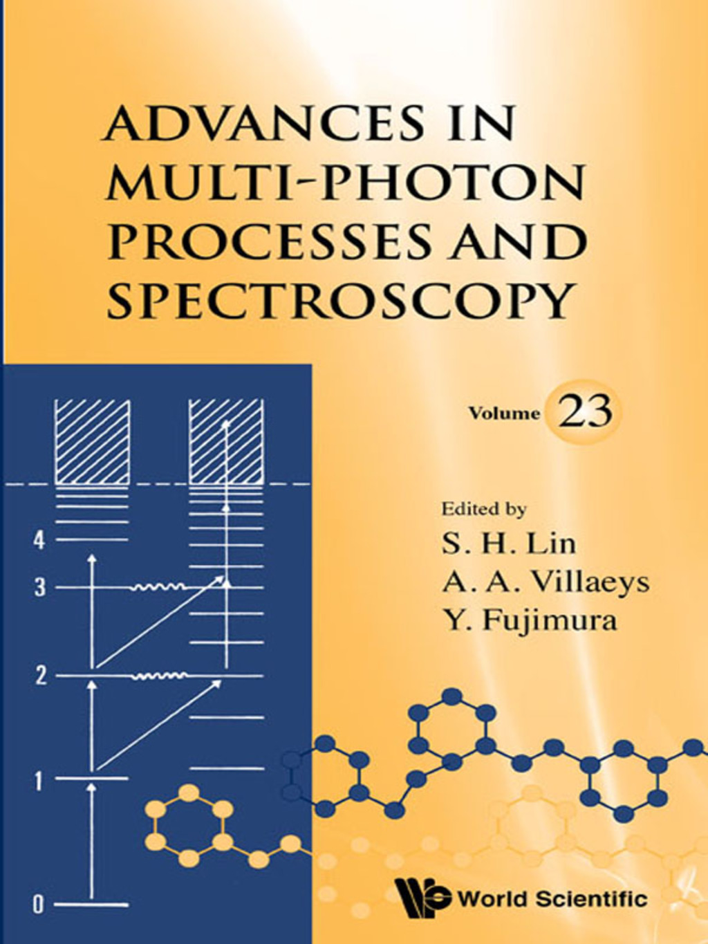 Advances in Multi-Photon Processes and Spectroscopy: (Volume 23)