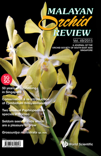 Titelbild: MALAYAN ORCHID REVIEW (V49)(2015 ED) 9789814759571