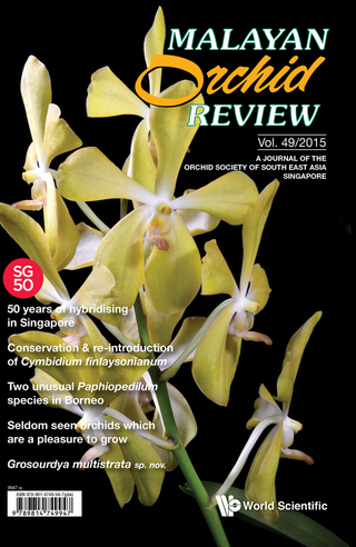 Cover image: Malayan Orchid Review: Volume 49 (2015 Edition) 9789814759571