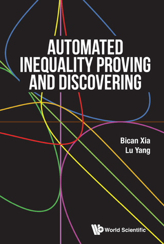 Cover image: Automated Inequality Proving and Discovering 9789814759113