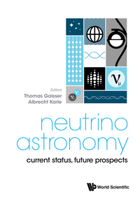 表紙画像: NEUTRINO ASTRONOMY: CURRENT STATUS, FUTURE PROSPECTS 9789814759403
