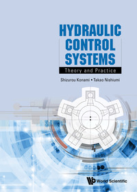 Omslagafbeelding: HYDRAULIC CONTROL SYSTEMS: THEORY AND PRACTICE 9789814759632