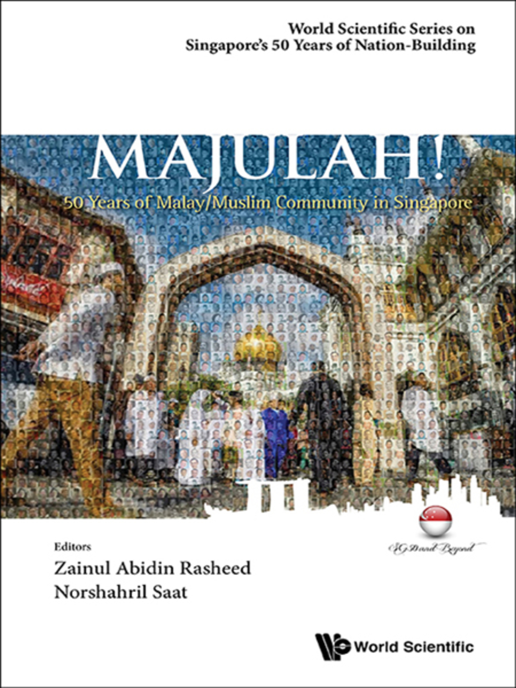 Majulah!: 50 Years of Malay/Muslim Community in Singapore