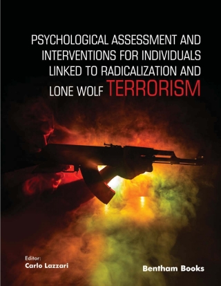 Cover image: Psychological Assessment and Interventions for Individuals Linked to Radicalization and Lone Wolf Terrorism 1st edition 9789814998345