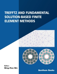 Cover image: Trefftz and Fundamental Solution-Based Finite Element Methods 1st edition 9789814998550