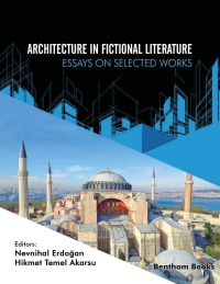 Titelbild: Architecture in Fictional Literature: Essays on Selected Works 1st edition 9789815036015