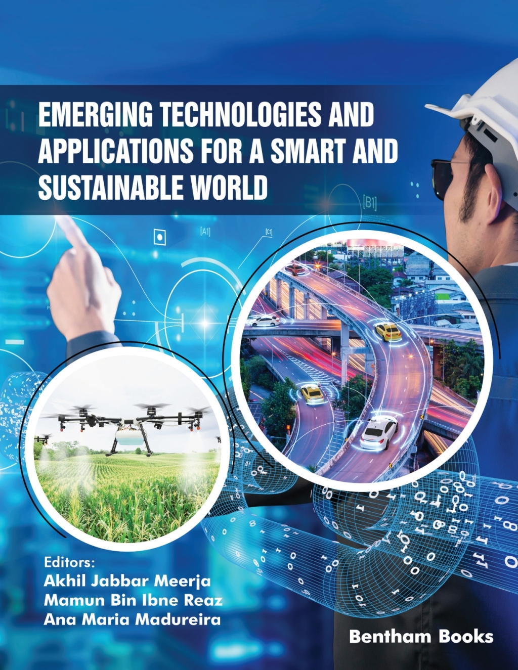Emerging Technologies and Applications for a Smart and Sustainable World 1st Edition