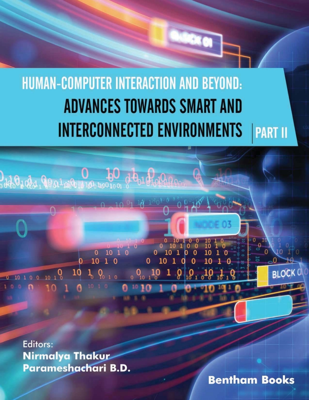 Human-Computer Interaction and Beyond: Advances Towards Smart and Interconnected Environments (Part II) 1st Edition