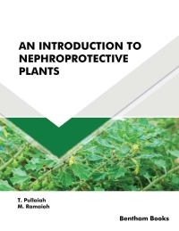 Cover image: An Introduction to Nephroprotective Plants 1st edition 9789815036619