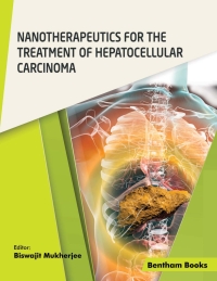 Cover image: Nanotherapeutics for the Treatment of Hepatocellular Carcinoma 1st edition 9789815039757