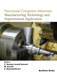 Imagen de portada: Functional Composite Materials: Manufacturing Technology and Experimental Application 1st edition 9789815039900