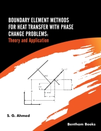 Cover image: Boundary Element Methods for Heat Transfer with Phase Change Problems: Theory and Application 1st edition 9789815040890