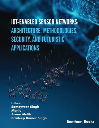 Imagen de portada: IoT-enabled Sensor Networks: Architecture, Methodologies, Security, and Futuristic Applications 1st edition 9789815049497