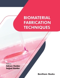 صورة الغلاف: Biomaterial Fabrication Techniques 1st edition 9789815050486