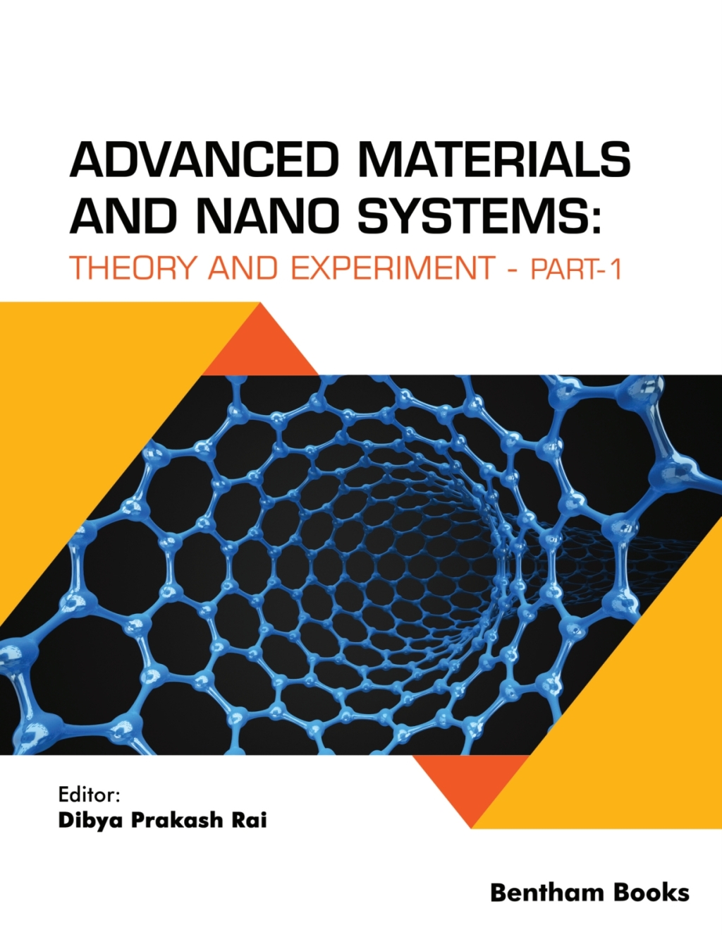 Advanced Materials and Nano Systems: Theory and Experiment: (Part 1) 1st Edition