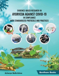 Cover image: Evidence-Based Research in Ayurveda Against COVID-19 in Compliance with Standardized Protocols and Practices 1st edition 9789815051193