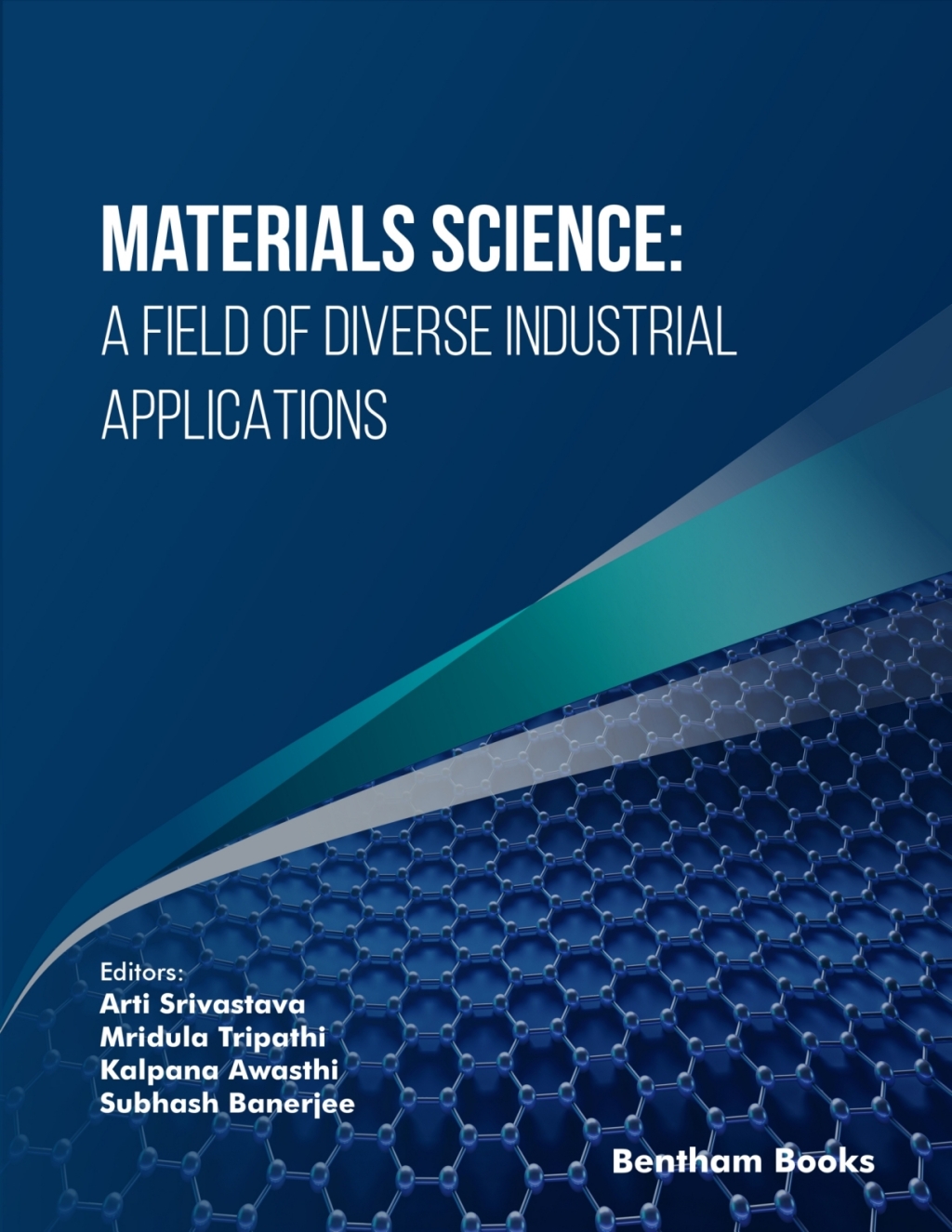 Materials Science: A Field of Diverse Industrial Applications 1st Edition
