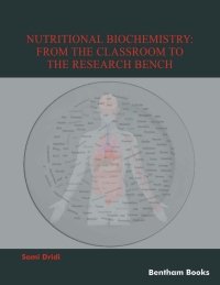 Cover image: Nutritional Biochemistry: From the Classroom to the Research Bench 1st edition 9789815051582