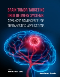 Imagen de portada: Brain Tumor Targeting Drug Delivery Systems: Advanced Nanoscience for Theranostics Applications 1st edition 9789815079739