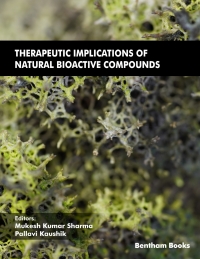 Omslagafbeelding: Therapeutic Implications of Natural Bioactive Compounds 1st edition 9789815080032