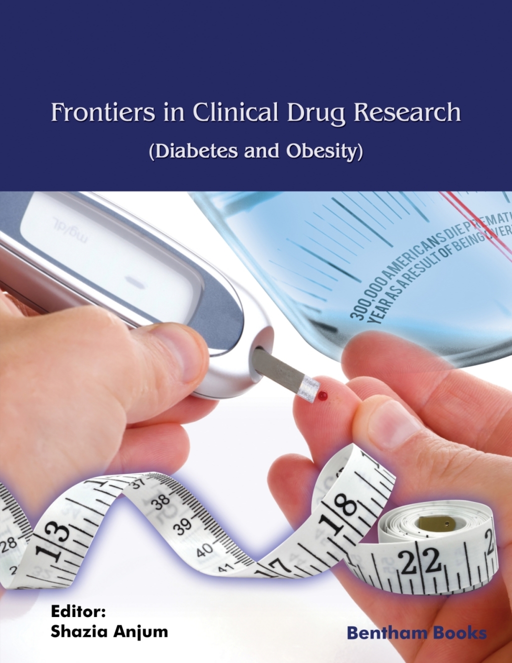 Frontiers in Clinical Drug Research – Diabetes and Obesity: Volume 7 1st Edition