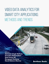 صورة الغلاف: Video Data Analytics for Smart City Applications: Methods and Trends: Volume 1 1st edition 9789815123715