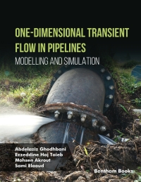 Omslagafbeelding: One-Dimensional Transient Flow in Pipelines Modelling and Simulation 1st edition 9789815123777