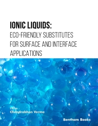 Cover image: Ionic Liquids: Eco-friendly Substitutes for Surface and Interface Applications 1st edition 9789815136241