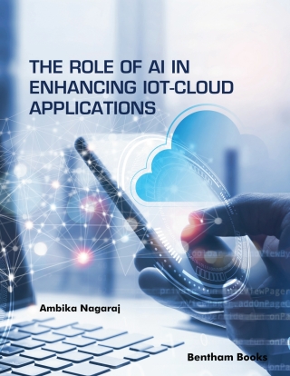 Cover image: The Role of AI in Enhancing IoT-Cloud Applications 1st edition 9789815165715