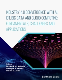 Cover image: Industry 4.0 Convergence with AI, IoT, Big Data and Cloud Computing: Fundamentals, Challenges and Applications 1st edition 9789815179194