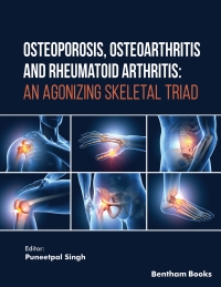 Omslagafbeelding: Osteoporosis, Osteoarthritis and Rheumatoid Arthritis: An Agonizing Skeletal Triad 1st edition 9789815196092