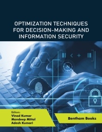 表紙画像: Optimization Techniques for Decision-making and Information Security 1st edition 9789815196337