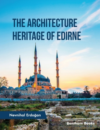 صورة الغلاف: The Architecture Heritage of Edirne 1st edition 9789815223057