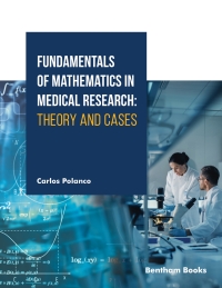 Imagen de portada: Fundamentals of Mathematics in Medical Research: Theory and Cases 1st edition 9789815223149