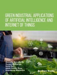 صورة الغلاف: Green Industrial Applications of Artificial Intelligence and Internet of Things 1st edition 9789815223262