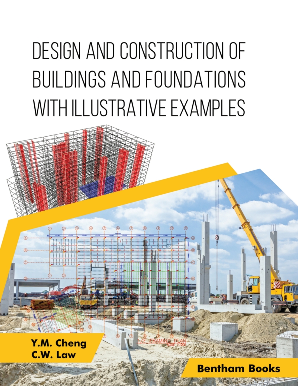 Design and Construction of Buildings and Foundations with Illustrative Examples 1st Edition