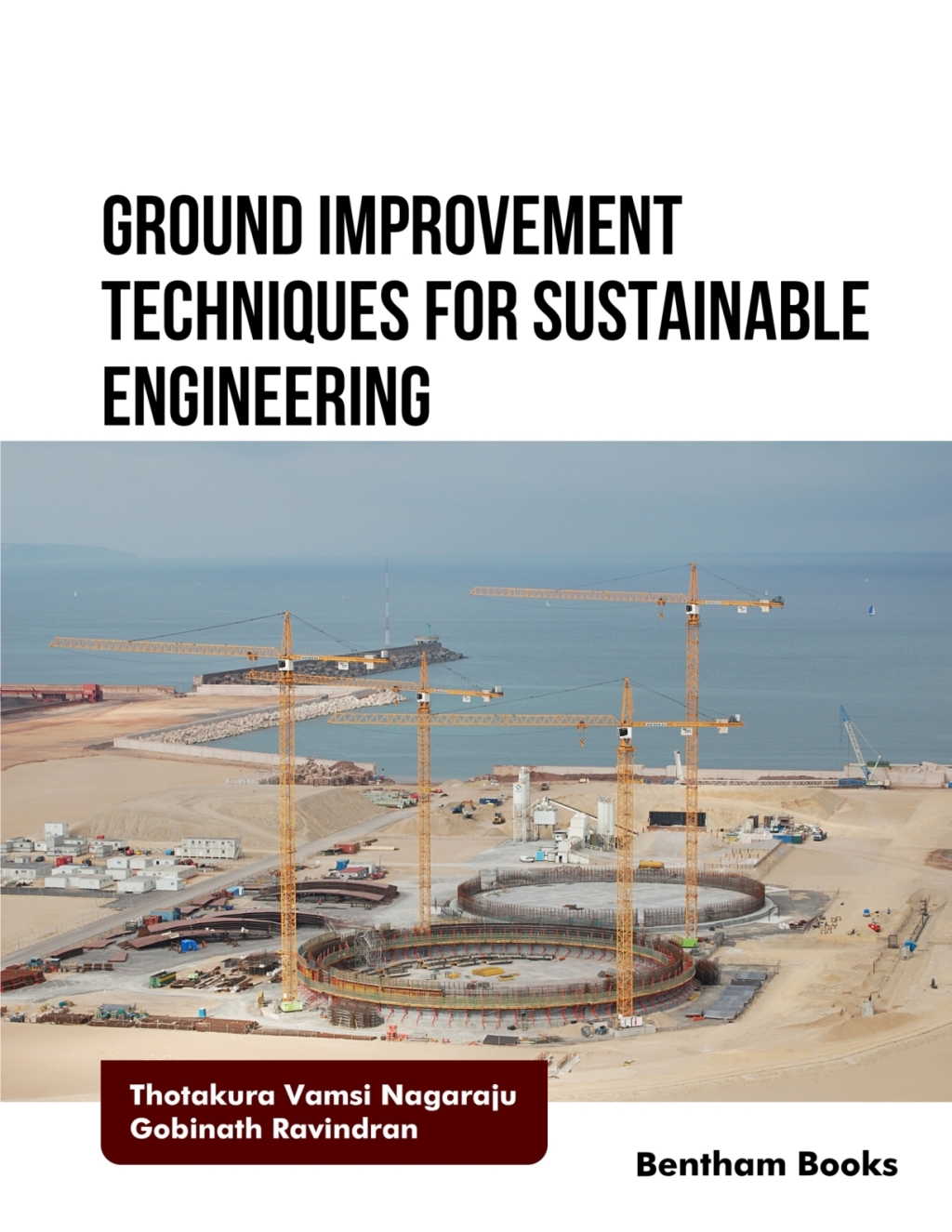 Ground Improvement Techniques for Sustainable Engineering 1st Edition