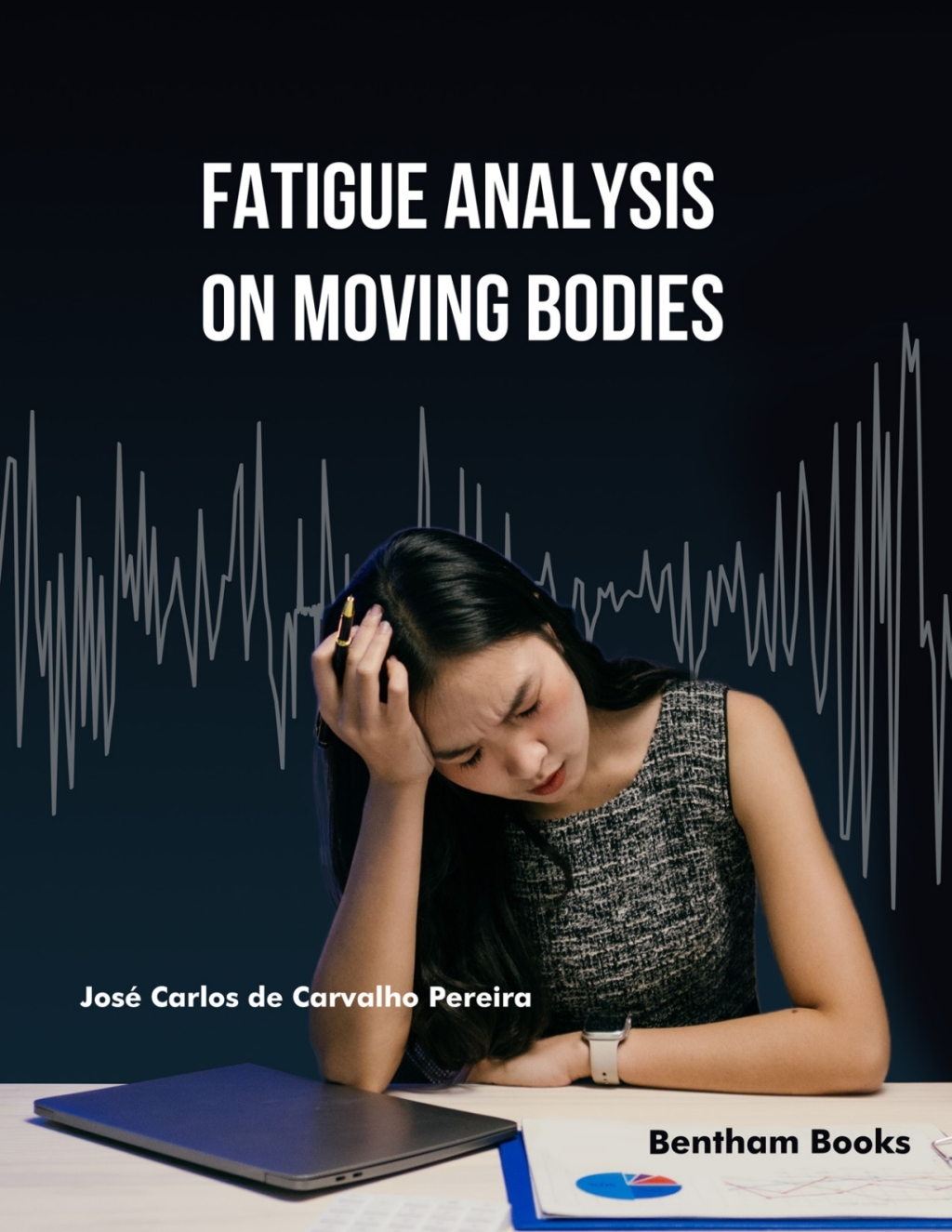 Fatigue Analysis on Moving Bodies 1st Edition