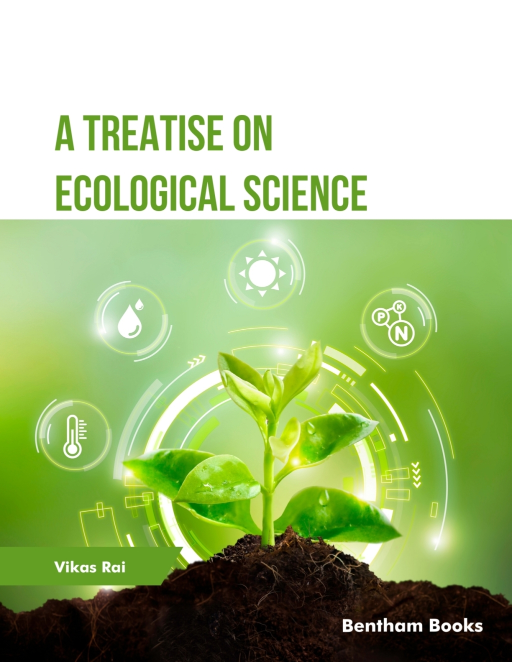 A Treatise on Ecological Science 1st Edition