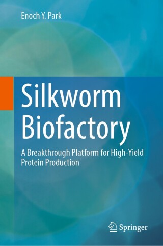 Imagen de portada: Silkworm Biofactory 9789819200559