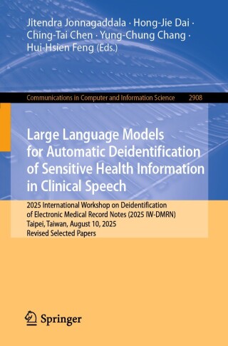 Imagen de portada: Large Language Models for Automatic Deidentification of Sensitive Health Information in Clinical Speech 9789819222810