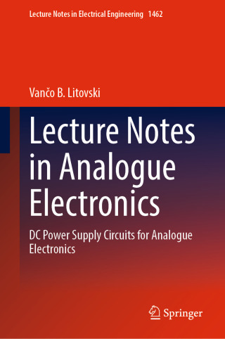 Imagen de portada: Lecture Notes in Analogue Electronics 9789819500697