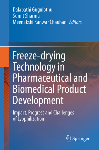 Imagen de portada: Freeze-drying Technology in Pharmaceutical and Biomedical Product Development 9789819502202