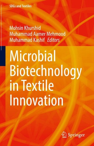 Cover image: Microbial Biotechnology in Textile Innovation 9789819503469