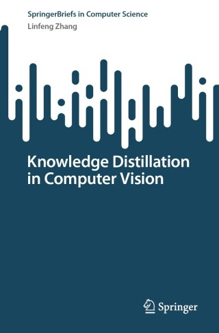 Immagine di copertina: Knowledge Distillation in Computer Vision 9789819503667