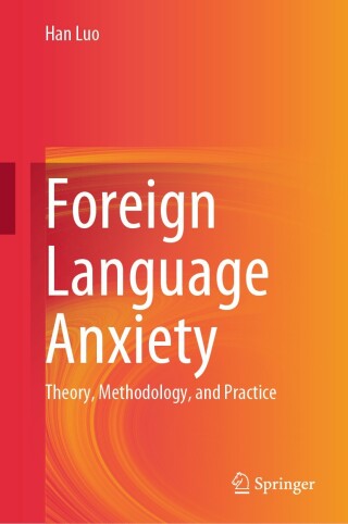 洋書 Language Anxiety From Theory and Researc Foreign Language Anxiety | 9789819507399, 9789819507405 | VitalSource
