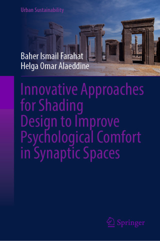Cover image: Innovative Approaches for Shading Design to Improve Psychological Comfort in Synaptic Spaces 9789819507511